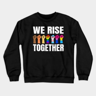 We Black LGBT Gay Pride Support LGBTQ Parade Crewneck Sweatshirt